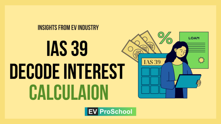 A crucial aspect of EV businesses is the management of debt and the computation of interest, particularly under the International Accounting Standard IAS39.